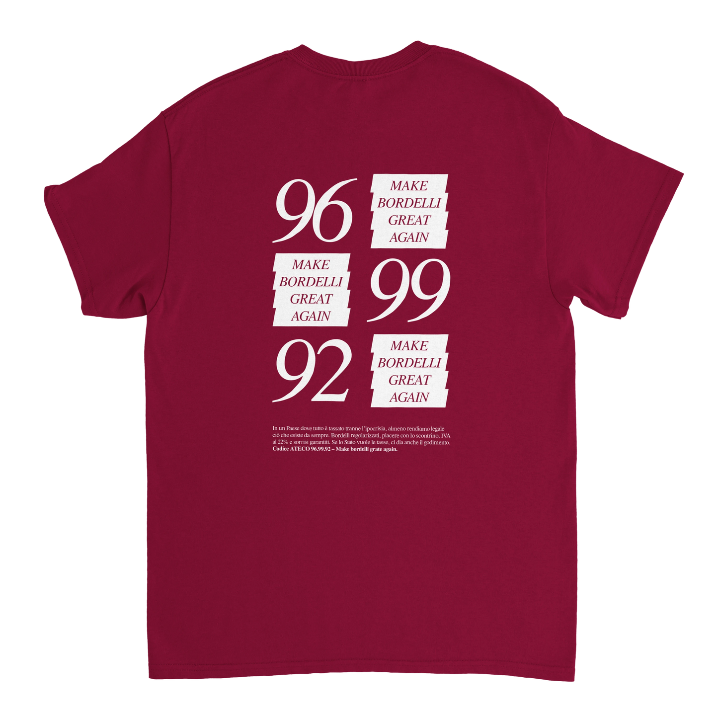maglietta "96.99.92 – Make Bordelli Great Again”